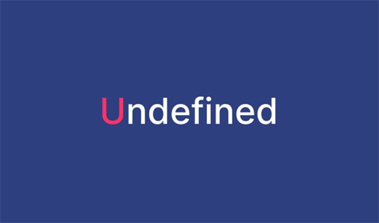 undefined是什么意思 - 第1张